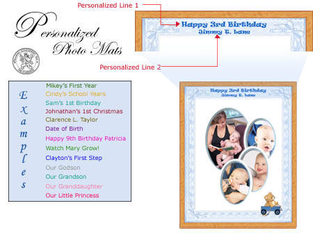 Scroll Down to order your Personalized picture frame or photo mat