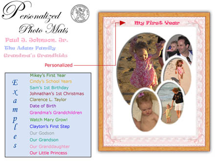 Scroll Down to order your Personalized picture frame or photo mat